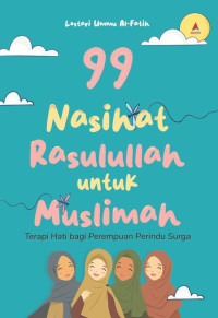 Image of 99 Nasihat Rasulallah Untuk Muslimah