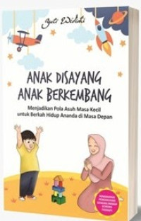 Image of ANAK DISAYANG ANAK BERKEMBANG