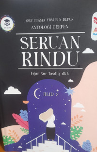 Image of Antologi Cerpen Seruan Rindu Jilid 2