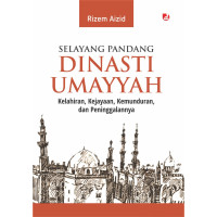 Image of DINASTI UMAYYAH,UTSMANIYYAH,MAMLUK,SELJUK,FATIMIYAH,ABBASIYAH.