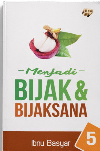 Image of Menjadi BIJAKSANA dan BIJAKSANA