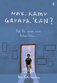 Image of Nak, Kamu Gapapa Kan?