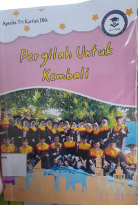 Image of Pergi Untuk Kembali