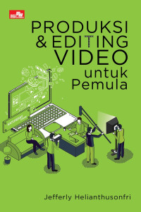 Image of Produksi dan Editing Video untuk Pemula