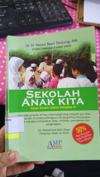 Image of Sekolah Anak Kita Bunga Rampai Catatan Kebajikan III
