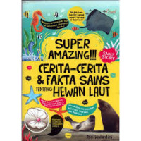 Image of Super Amazing !!! Cerita-cerita & Fakta Sains Tentang Hewan Laut