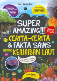 Image of Super Amazing !!! Cerita - cerita & Fakta Sains Tentang Keajaiban Laut